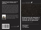 Patel Kalpesh, L. M. Manocha, S. Manocha - Preparación de espumas a base de carbono y sílice y revisión de la aplicación