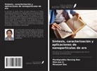 Mousumi Das, Wen-Jun Li, Manikprabhu Narsing Rao - Síntesis, caracterización y aplicaciones de nanopartículas de oro