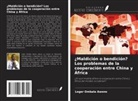 Leger Ombala Awono - ¿Maldición o bendición? Los problemas de la cooperación entre China y África