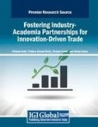 Chanda Gulati, Nishant Joshi, Firdous Ahmad Malik - Fostering Industry-Academia Partnerships for Innovation-Driven Trade
