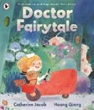 Catherine Jacob, Hoang Giang - Doctor Fairytale