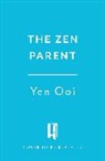 Yen Ooi - The Zen Parent
