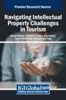 Ahmad Albattat, Norhidayah Azman, Marco Valeri - Navigating Intellectual Property Challenges in Tourism