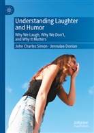 Jennalee Donian, John Charles Simon - Understanding Laughter and Humor