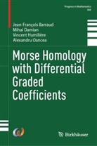 Jean-François Barraud, Mihai Damian, Vi Humilière, Vincent Humilière, Alexandru Oancea - Morse Homology with Differential Graded Coefficients