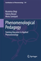Valeria Bizzari, Nicoletta Ghigi, Moira Sannipoli - Phenomenological Pedagogy