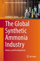 Anthony S Travis, Anthony S. Travis - The Global Synthetic Ammonia Industry