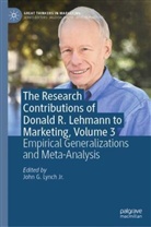 John G Lynch Jr, John G. Lynch Jr. - The Research Contributions of Donald R. Lehmann to Marketing, Volume 3