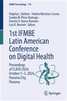 Virginia L. Ballarin, Luis R. Berriere, Ernesto A. Ibarra-Ramírez, S M Pérez-Buitrago et al, Fabiola Martinez-Licona, Sandra M. Pérez-Buitrago - 1st IFMBE Latin American Conference on Digital Health