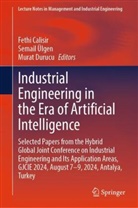 Fethi Calisir, Murat Durucu, Semail Ülgen - Industrial Engineering in the Era of Artificial Intelligence