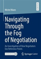Michel Mann - Navigating Through the Fog of Negotiation