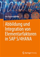 Udo Rimmelspacher - Abbildung und Integration von Elementarfaktoren in SAP S/4HANA