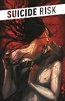 Mike Carey, Elena Casagrande, Mike Carey, Elena Casagrande - Suicide Risk Vol. 1