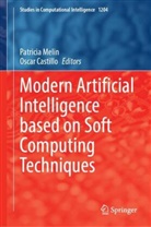 Castillo, Oscar Castillo, Patricia Melin - Modern Artificial Intelligence Based on Soft Computing Techniques