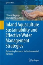 Das, Bhumika Das, T. Vamsi Nagaraju, T Vamsi Nagaraju - Inland Aquaculture Sustainability and Effective Water Management Strategies