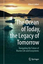 Albert Calbet - The Ocean of Today, the Legacy of Tomorrow
