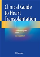 Jon Kobashigawa - Clinical Guide to Heart Transplantation