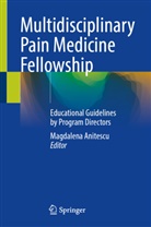 Magdalena Anitescu - Multidisciplinary Pain Medicine Fellowship