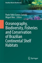 Mies, Miguel Mies, Paulo Yukio Gomes Sumida, Paulo Yukio Gomes Sumida - Oceanography, Biodiversity, Fisheries and Conservation of Brazilian Continental Shelf Habitats