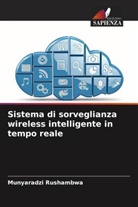 Munyaradzi Rushambwa - Sistema di sorveglianza wireless intelligente in tempo reale