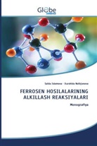 Saida Islomova, Xurshida Noibjonova - FERROSEN HOSILALARINING ALKILLASH REAKSIYALARI