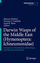 Neveen Gadallah, Neveen S. Gadallah, Hassan Ghahari, Scott R Shaw, Neveen S Gadallah, Scott Shaw... - Darwin Wasps of the Middle East  (Hymenoptera: Ichneumonidae)