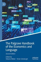 Ginsburgh, Victor Ginsburgh, Shlomo Weber - The Palgrave Handbook of Economics and Language