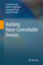 Giampao Bella, Giampaolo Bella, Sergio Esposito, Daniel O’Keeffe, Daniel O'Keeffe, Daniele Sgandurra - Hacking Voice-Controllable Devices