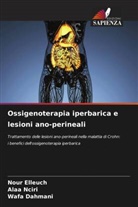 Wafa Dahmani, Nour Elleuch, Alaa Nciri - Ossigenoterapia iperbarica e lesioni ano-perineali