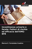 Marcos E. Fernández-Cuadros - Incontinenza urinaria e fecale: Fattori di rischio ed efficacia dell'EMG-BFB