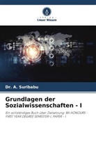 A. Suribabu, Dr A Suribabu, Dr. A. Suribabu - Grundlagen der Sozialwissenschaften - I