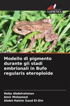 Heba Abdelrahman, Amir Mohamed, Abdel-Hakim Saad El-Din - Modello di pigmento durante gli stadi embrionali in Bufo regularis eteroploide