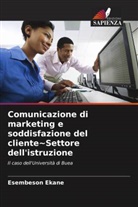 Esembeson Ekane - Comunicazione di marketing e soddisfazione del cliente~Settore dell'istruzione