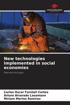 Arturo Alvarado Lassmann, Carlos Oscar Forstall Cortes, Miriam Merino Ramírez - New technologies implemented in social economies