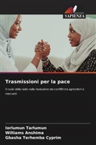 WILLIAMS ANSHIMA, Iorlumun Tarlumun, Gbasha Terhemba Cyprim - Trasmissioni per la pace