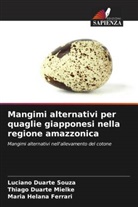Thiago Duarte Mielke, Luciano Duarte Souza, Maria Helana Ferrari - Mangimi alternativi per quaglie giapponesi nella regione amazzonica