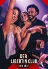 Mia Graf - Der Libertin Club