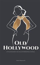 Kate Westworth - Old Hollywood