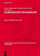 Wilfried Fiedler, Doris Stockmann, Erich Stockmann - Doris Stockmann; Wilfried Fiedler; Erich Stockmann: Albanische Volksmusik - Band 1: Gesänge der Çamen
