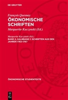 François Quesnay, Marguerite Kuczynski - François Quesnay: Ökonomische Schriften - Band 2, Halbband 1: Schriften aus den Jahren 1763-1767