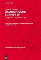 François Quesnay - François Quesnay: Ökonomische Schriften - Band 2, Halbband 2: Schriften aus den Jahren 1763-1767