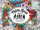 Rita Berman - Meine Reise durch Asien
