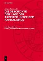 Jürgen Kuczynski, Ruth Hoppe, Jürgen Kuczynski, Heinrich Waldmann - Jürgen Kuczynski: Die Geschichte der Lage der Arbeiter unter dem Kapitalismus. Die Geschichte der Lage der Arbeiter in Deutschland von 1789 bis zur Gegenwart - Teil 1. Band 8: Dokumente und Studien A zu Band 1