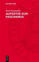 Kurt Gossweiler - Aufsätze zum Faschismus
