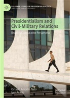 Igor Acácio, Octavio Amorim Neto - Presidentialism and Civil-Military Relations