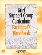 Ann Gaasch, Gaasch Ann, Shane R Jimerson, Jimerson Shane R., Linda Lehmann, Lehmann Linda - Grief Support Group Curriculum