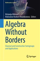 Mahouton Norbert Hounkonnou, Melanija Mitrovic, Melanija Mitrović, Norbert Hounkonnou - Algebra Without Borders