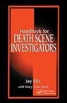 Jay Dix, Dix Jay, Mary Fran Ernst - Handbook for Death Scene Investigators