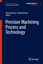 Shuming Yang, Zhang, Guofeng Zhang - Precision Machining Process and Technology
