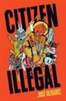 Jose Olivarez, José Olivarez - Citizen Illegal